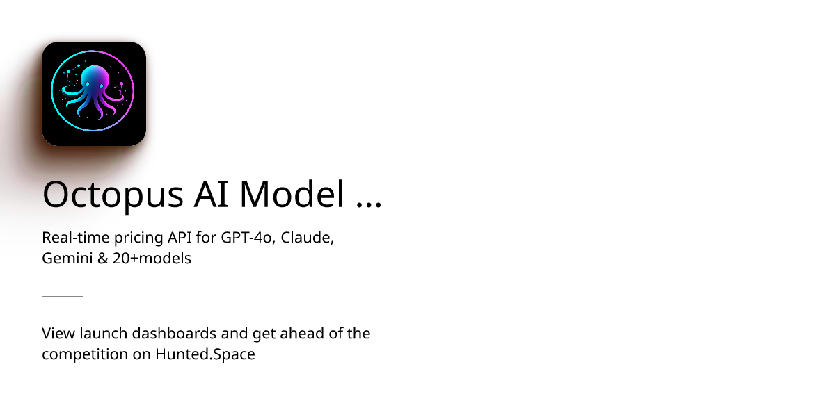 Octopus AI Model Intel - Real-time pricing API for GPT-4o, Claude ...